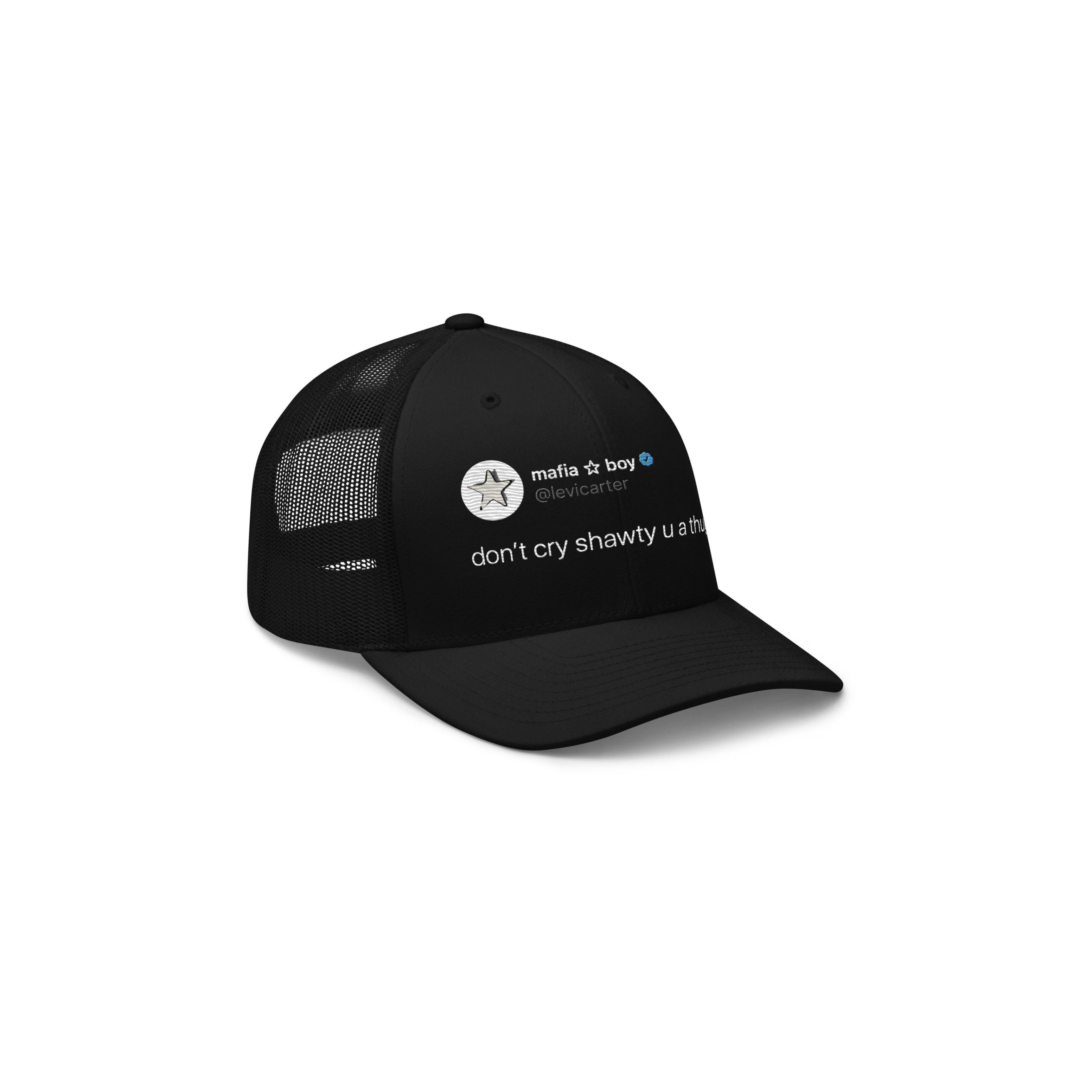 Don't Cry Shawty Twitter Hat